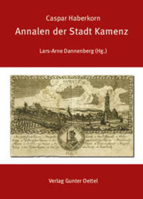 Haberkorn / Dannenberg |  Annalen der Stadt Kamenz | Buch |  Sack Fachmedien