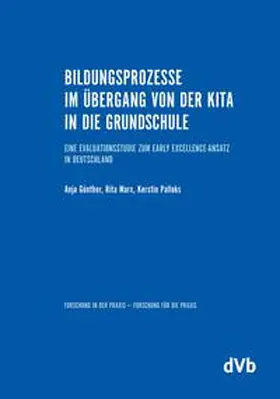 Günther / Marx / Pallocks |  Bildungsprozesse im Übergang von der Kita in die Grundschule | Buch |  Sack Fachmedien