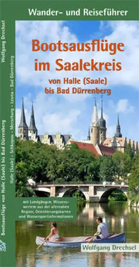 Drechsel |  Bootsausflüge im Saalekreis | Buch |  Sack Fachmedien