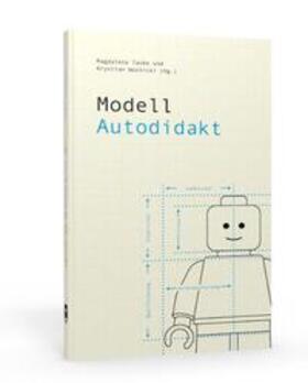 Woznicki / Taube / Badura |  Modell Autodidakt | Buch |  Sack Fachmedien