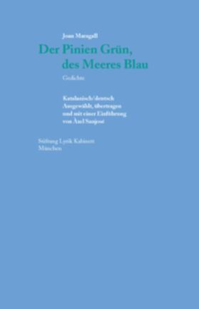 Maragall / Sanjosé |  Der Pinien Grün, des Meeres Blau. | Buch |  Sack Fachmedien