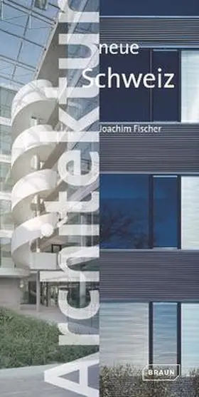 Fischer |  Architektur neue Schweiz | Buch |  Sack Fachmedien