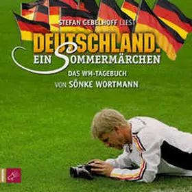 Wortmann | Deutschland. Ein Sommermärchen | Sonstiges | 978-3-938781-41-8 | sack.de