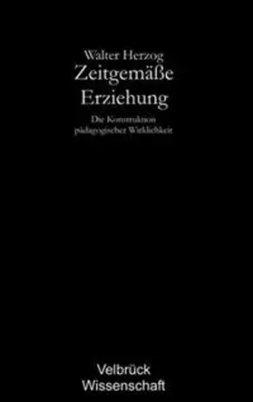 Herzog |  Zeitgemäße Erziehung | Buch |  Sack Fachmedien