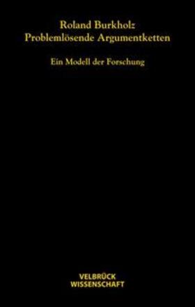 Burkholz |  Problemlösende Argumentketten | Buch |  Sack Fachmedien