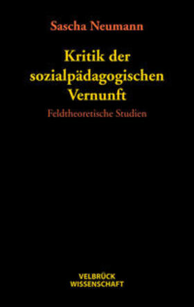 Neumann |  Kritik der sozialpädagogischen Vernunft | Buch |  Sack Fachmedien