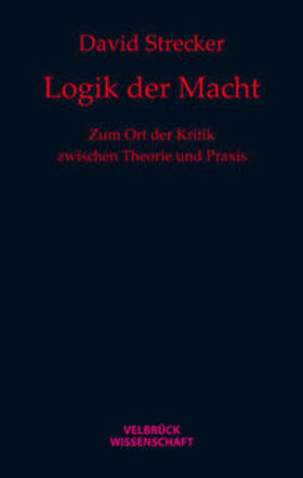 Strecker |  Logik der Macht | Buch |  Sack Fachmedien