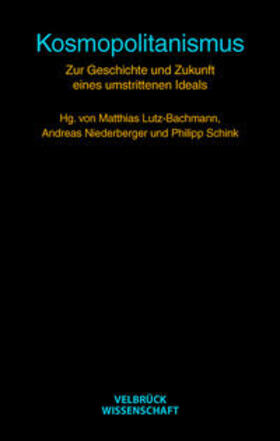 Lutz-Bachmann / Niederberger / Schink |  Kosmopolitanismus | Buch |  Sack Fachmedien