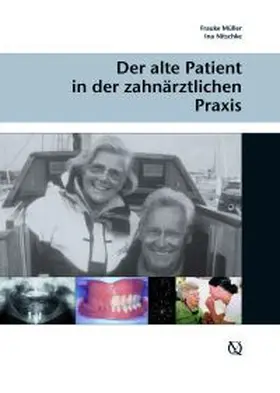 Müller / Nitschke |  Der alte Patient in der zahnärztlichen Praxis | Buch |  Sack Fachmedien