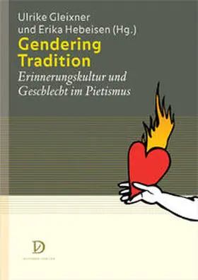 Gleixner / Hebeisen |  Gendering Tradition | Buch |  Sack Fachmedien