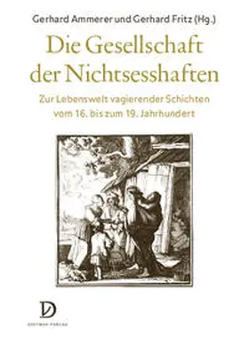 Ammerer / Fritz |  Die Gesellschaft der Nichtsesshaften | Buch |  Sack Fachmedien