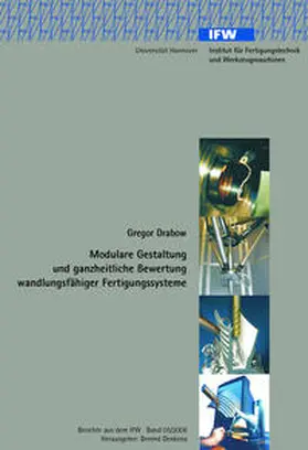 Drabow |  Modulare Gestaltung und ganzheitliche Bewertung wandlungsfähiger Fertigungssysteme | Buch |  Sack Fachmedien