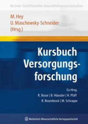 Busse / Hey / Häussler |  Kursbuch Versorgungsforschung | Buch |  Sack Fachmedien