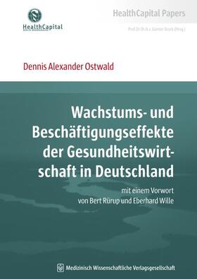 Ostwald |  Wachstums- und Beschäftigungseffekte der Gesundheitswirtschaft in Deutschland | Buch |  Sack Fachmedien