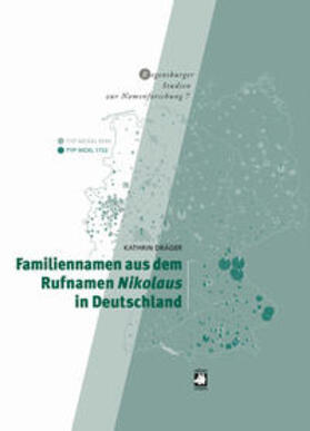 Dräger |  Familiennamen aus dem Rufnamen Nikolaus in Deutschland | Buch |  Sack Fachmedien