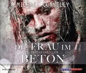 Connelly / Huhn |  Die Frau im Beton | Sonstiges |  Sack Fachmedien