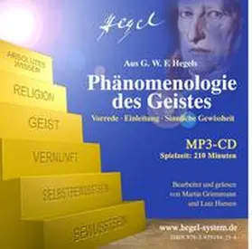 Hegel |  G.W.F. Hegel: Phänomenologie des Geistes: Vorrede, Einleitung u. 1. Kap. (Hörbuch; 210 Min.;1 MP3-CD) | Sonstiges |  Sack Fachmedien