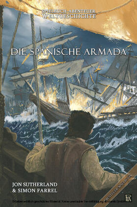 Sutherland / Farrel |  Spielbuch-Abenteuer Weltgeschichte 02 - Die spanische Armada | eBook | Sack Fachmedien