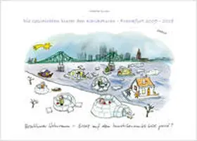 Habild / Kuhn |  Die Geschichten hinter den Karikaturen - Frankfurt 2009-2018 | Buch |  Sack Fachmedien