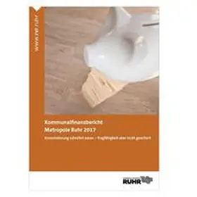 Regionalverband Ruhr, Bereich Wirtschaftsführung / Junkernheinrich / Micosatt |  Kommunalfinanzbericht Metropole Ruhr 2017 | Buch |  Sack Fachmedien