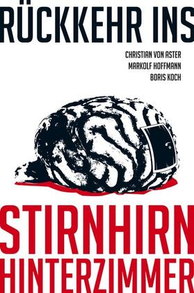 Koch / Aster / Hoffmann |  Rückkehr ins Stirnhirnhinterzimmer | eBook | Sack Fachmedien