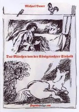 Bauer |  Das Märchen von der Königstochter Sinhold | Buch |  Sack Fachmedien