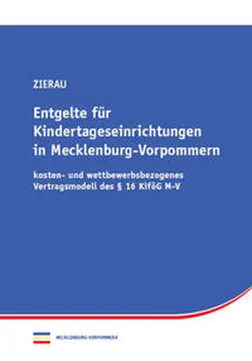 Zierau |  Entgelte für Kindertageseinrichtungen in Mecklenburg-Vorpommern | Buch |  Sack Fachmedien