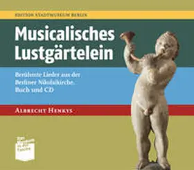 Henkys / Nentwig |  Musicalisches Lustgärtelein | Buch |  Sack Fachmedien