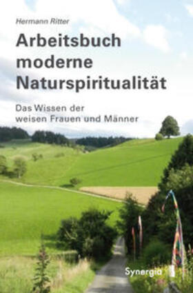 Ritter |  Arbeitsbuch moderne Naturspiritualität | Buch |  Sack Fachmedien