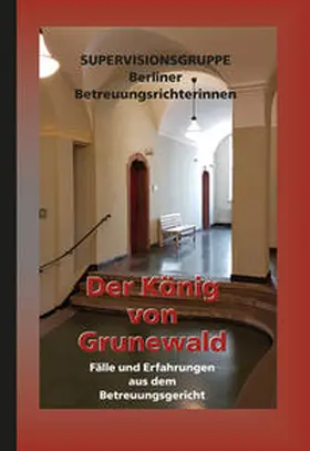 Hahn / Gauger / Hennings-Nowak |  Der König von Grunewald | Buch |  Sack Fachmedien