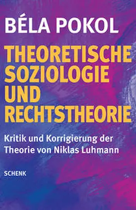 Pokol | Theoretische Soziologie und Rechtstheorie | Buch | 978-3-939337-90-4 | sack.de