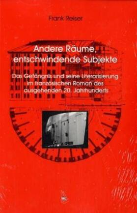 Reiser |  Andere Räume, entschwindende Subjekte | Buch |  Sack Fachmedien