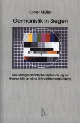 Müller |  Müller, O: Germanistik in Siegen | Buch |  Sack Fachmedien