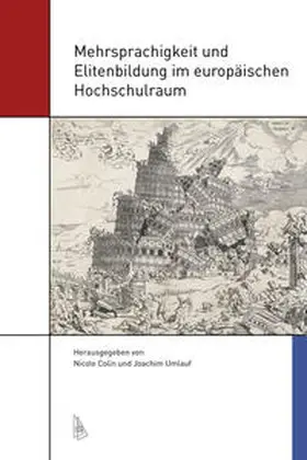 Colin / Umlauf |  Mehrsprachigkeit und Elitenbildung im europäischen Hochschulraum | Buch |  Sack Fachmedien