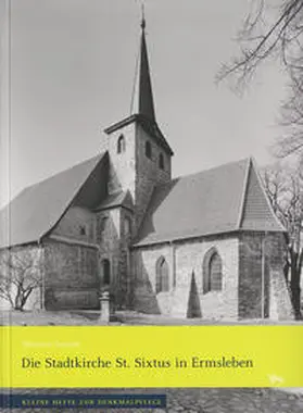 Schmitt / Wendland |  Die Stadtkirche St. Sixtus in Ermsleben | Buch |  Sack Fachmedien