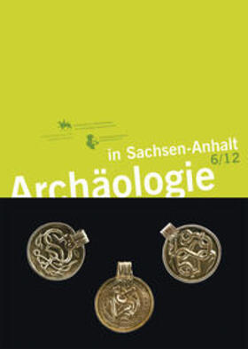 Meller / Weber |  Archäologie in Sachsen-Anhalt | Buch |  Sack Fachmedien