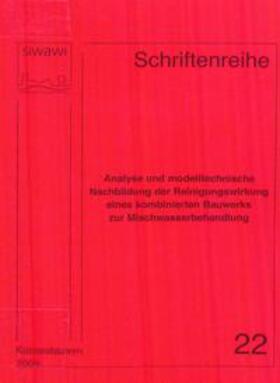 Klepiszewski |  Analyse und modelltechnische Nachbildung der Reinigungswirkung eines kombinierten Bauwerks zur Mischwasserbehandlung | Buch |  Sack Fachmedien