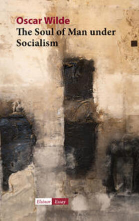 Wilde / Rademacher |  The Soul of Man under Socialism | Buch |  Sack Fachmedien