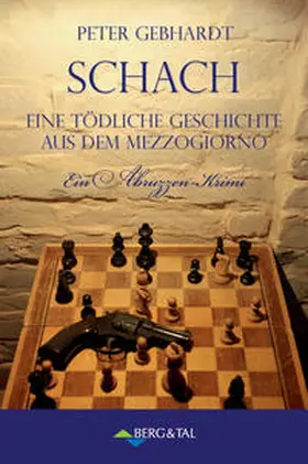 Gebhardt |  Schach - Ein tödliches Spiel aus dem Mezzogiorno | Buch |  Sack Fachmedien