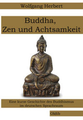 Herbert |  Buddha, Zen und Achtsamkeit | Buch |  Sack Fachmedien
