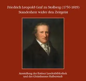 Baudach / Pott |  Friedrich Leopold Graf zu Stolberg (1750-1819) : Standesherr wider den Zeitgeist. | Buch |  Sack Fachmedien