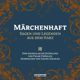 Fröhlich | Märchenhaft - Sagen & Legenden aus dem Harz | Sonstiges | 978-3-939669-54-8 | sack.de