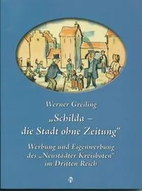 Greiling |  Schilda - die Stadt ohne Zeitung | Buch |  Sack Fachmedien