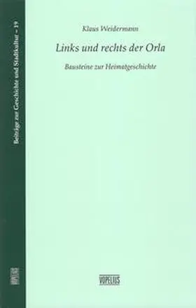 Weidermann |  Links und rechts der Orla | Buch |  Sack Fachmedien