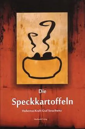 Graf Strachwitz |  Die Speckkartoffeln | Buch |  Sack Fachmedien