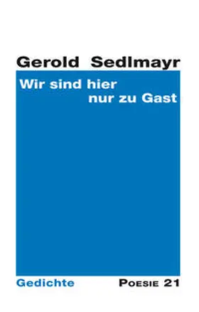 Sedlmayr / Anton G. |  Wir sind hier nur zu Gast | Buch |  Sack Fachmedien