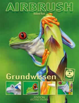 Kuck |  Kuck, R: Airbrush Grundwissen/mit DVD | Buch |  Sack Fachmedien