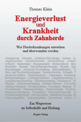 Klein |  Energieverlust und Krankheit durch Zahnherde | Buch |  Sack Fachmedien