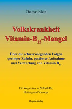 Klein |  Volkskrankheit Vitamin-B12-Mangel | Buch |  Sack Fachmedien