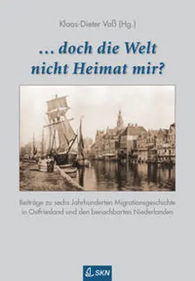 Voß |  ... und doch die Welt nicht Heimat mir? | Buch |  Sack Fachmedien